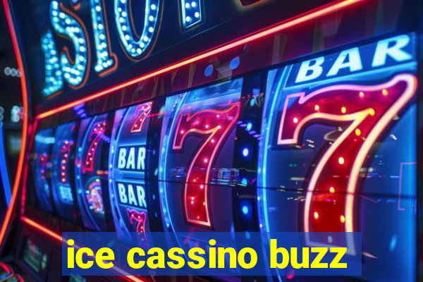 ice cassino buzz